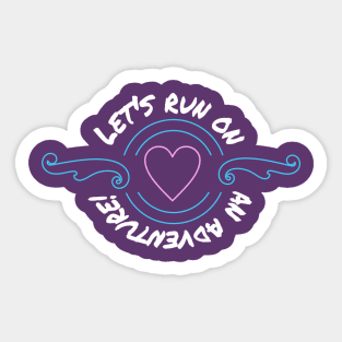 Let's run on an Adventure Sticker